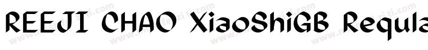 REEJI CHAO XiaoShiGB Reqular字体转换